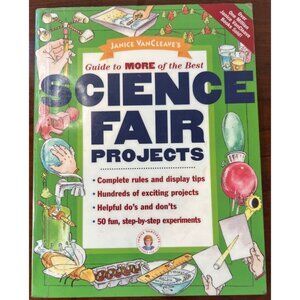 Janice VanCleave's Guide to More of the Best Science Fair Projects Paperback